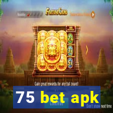 75 bet apk